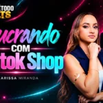 Banner do Método LTS, Lucrando com TikTok Shop, com foto de Larissa Miranda e ícone da plataforma.